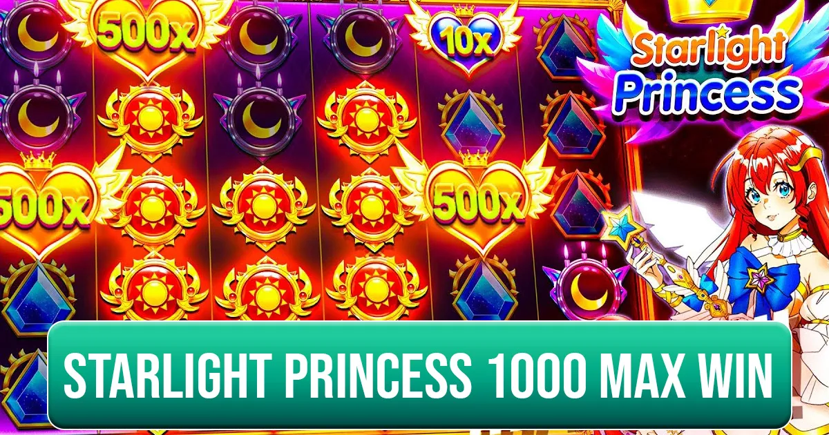 Starlight Princess 1000 Max Win
