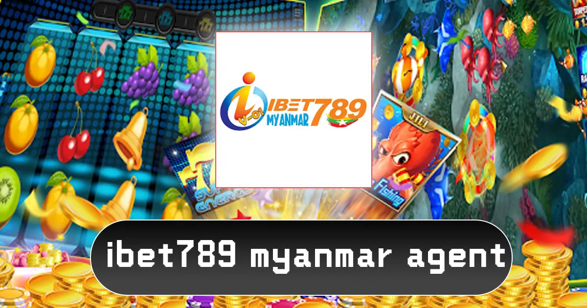 iBet789 Myanmar Agent